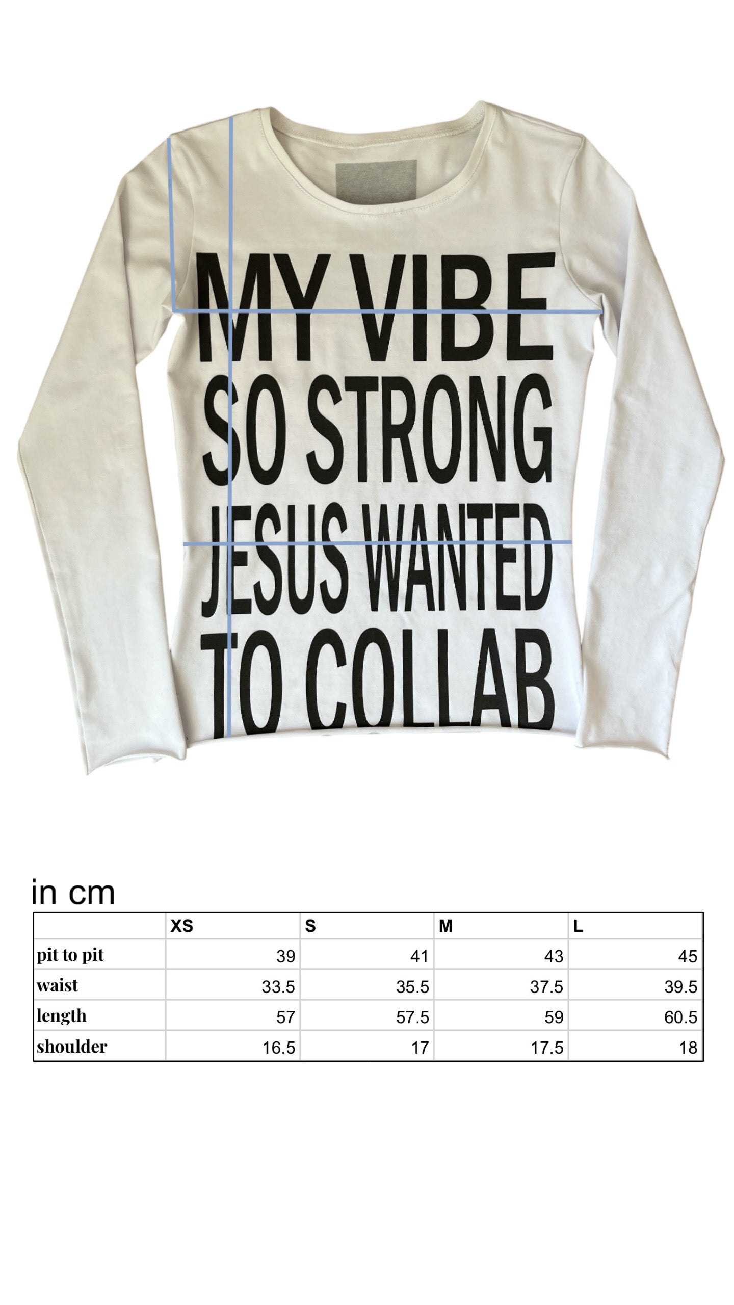 "MY VIBE SO STRONG JESUS WANTED TO COLLAB" long sleeve
